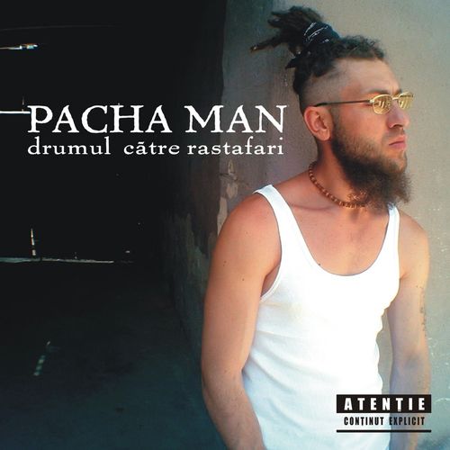 Pacha Man - Drumul către rastafari